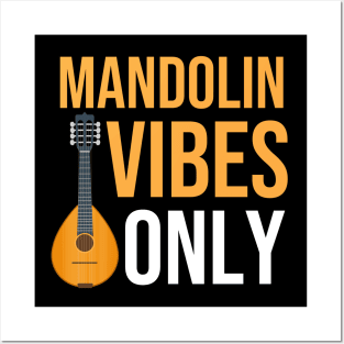 Mandolin Vibes Only Posters and Art